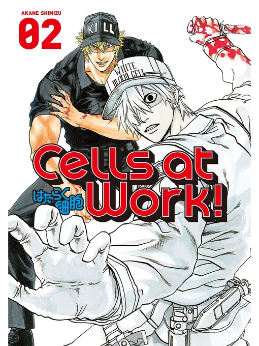 Title details for Cells at Work！, Volume 2 by Akane Shimizu - Wait list